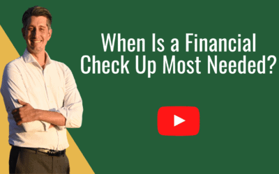 When is a Financial Check Up Most Needed?