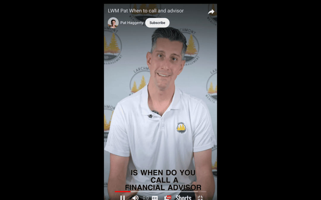 LWM When to Call a Financial Advisor